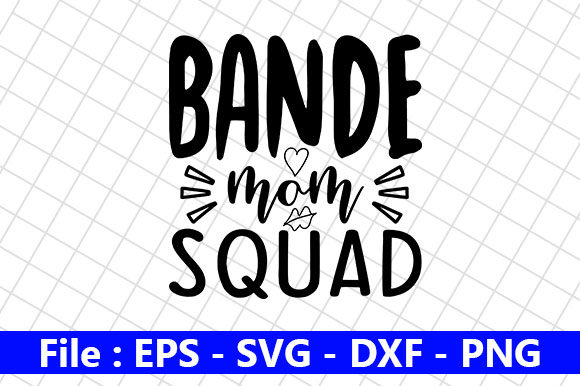 Best Quotes Design: Mom Squad Graphics for Crafts