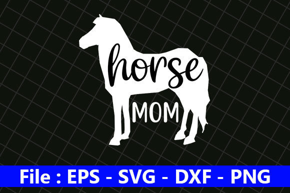 Mom Design, Horse Mom Graphics for Crafts