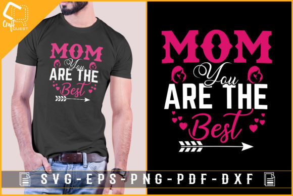 Mom You Are the Best: Graphics for Crafts