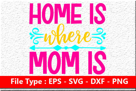 Mother's Day SVG Design: Home is Where M for Crafts & Graphics
