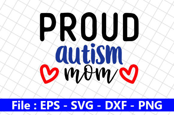 Proud Autism Mom Graphics for Crafts