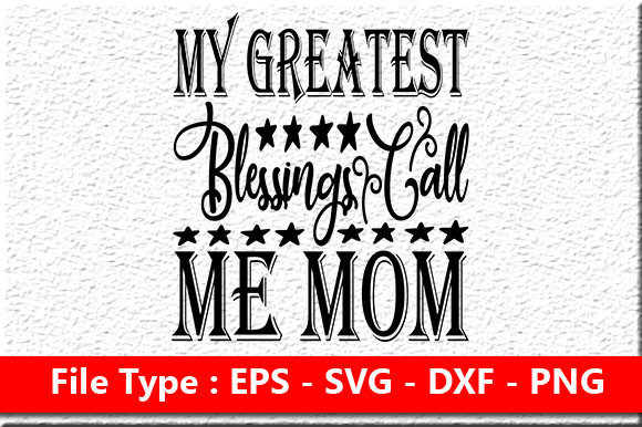 Review: My Greatest Blessings Call Me Mom SVG