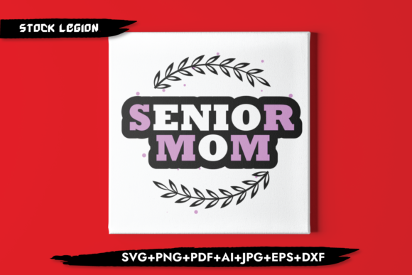 Senior Mom Pink Graphics for Crafts